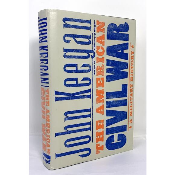 The American Civil War Military History Hardcover Book John Keegan First Edition - Picture 8 of 8